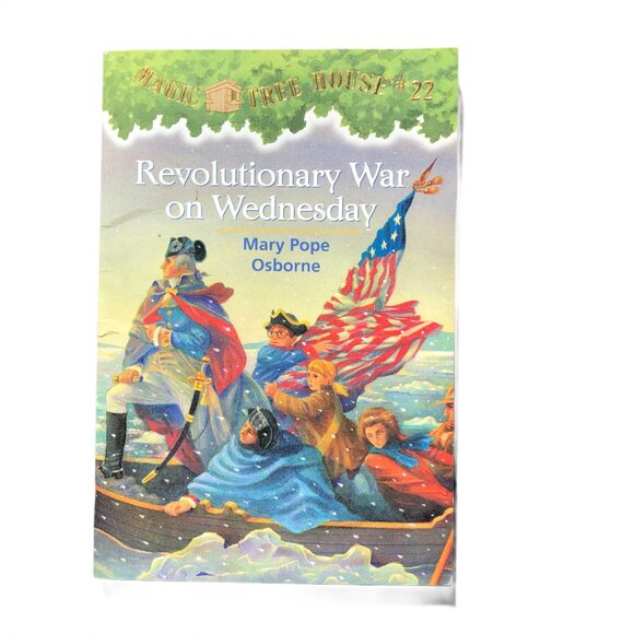 Magic Tree House / Mary Pope Osborne Other - Revolutionary War on Wednesday - Magic Tree House #22 - Mary Pope Osborne